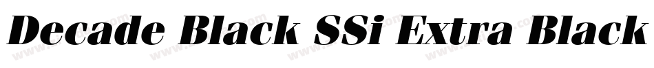 Decade Black SSi Extra Black Italic字体转换
